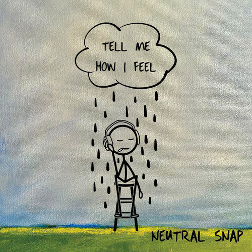 Neutral Snap - Tell Me How I Feel - Music CD