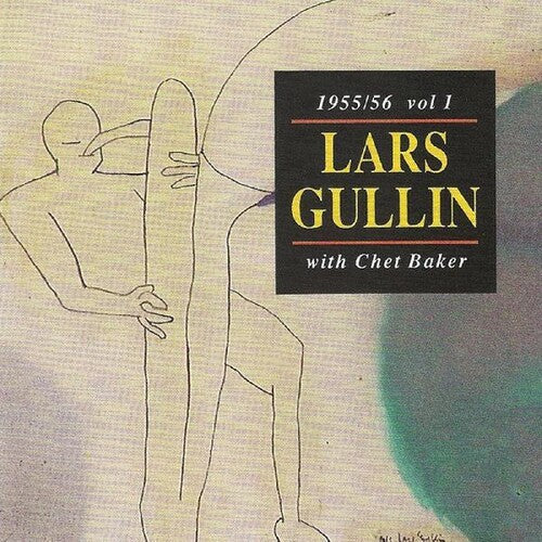 Gullin,lars - 1955/56 Vol.1 With Chet - Music CD