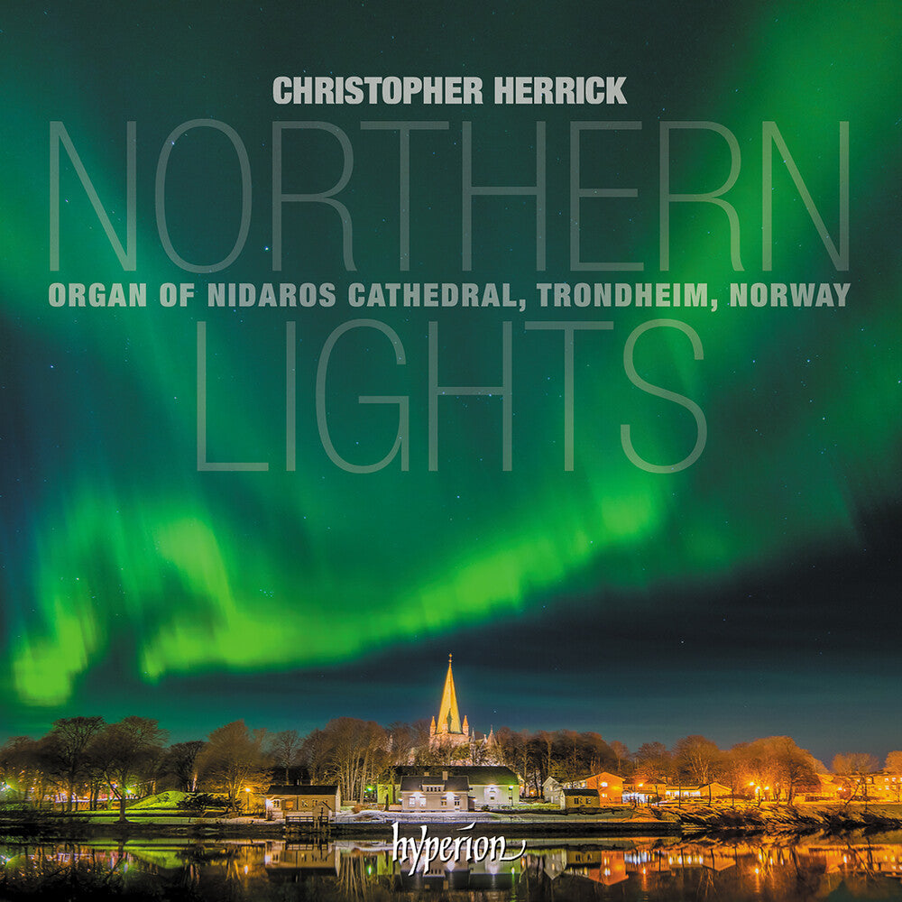 CHRISTOPHER HERRICK - Northern Lights - Nidaros Cathedral Trondheim Music CD