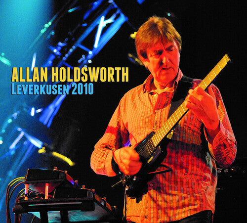 Holdsworth,allan - Leverkusen 2010 - Music CD