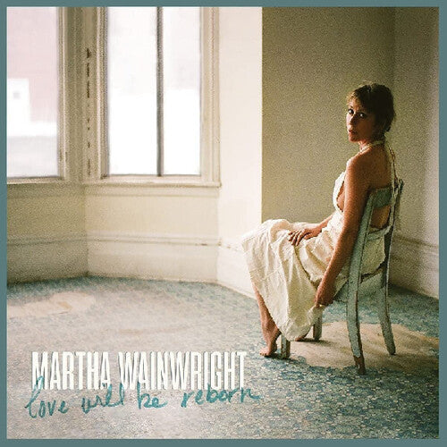 Wainwright,martha - Love Will Be Reborn - Vinyl Record