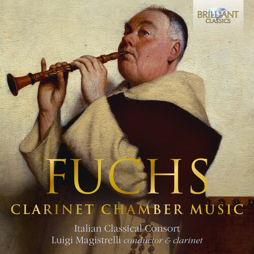 Fuchs / Magistrelli / Italian Classical Consort - Clarinet Chamber Music - Music CD