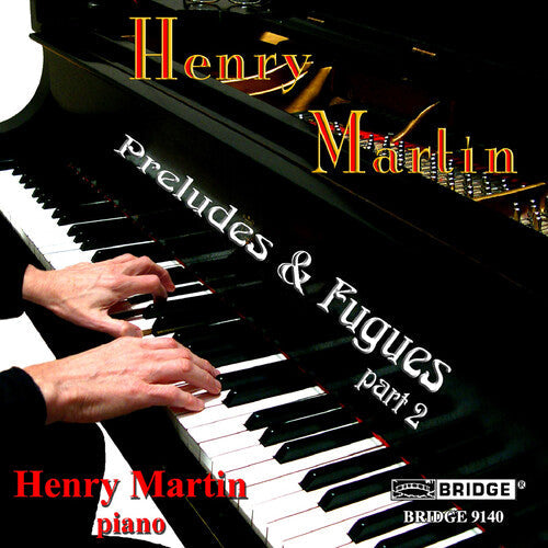 Martin,henry - Preludes & Fugues 2 - Music CD