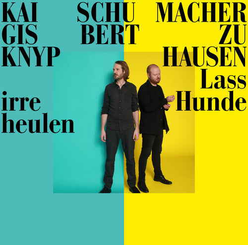 Schubert / Knyphausen / Schumacher - Lass Irre Hunde Heulen - Vinyl Record