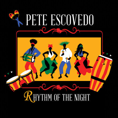 Escovedo,pete - Rhythm Of The Night - Music CD