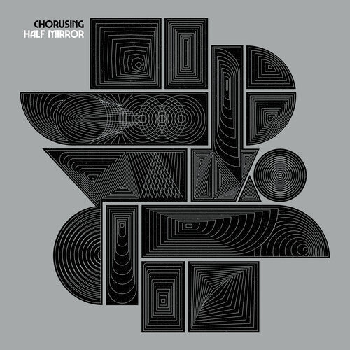 Chorusing - Half Mirror - Vinyl Record