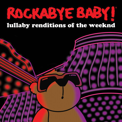 Rockabye Baby! - Lullaby Renditions Of The Weeknd - Music CD