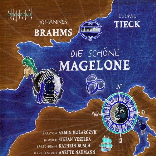 Brahms / Kolarczyk / Naumann - Die Schone Magelone - Music CD