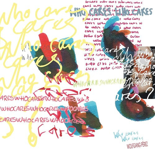 Perez,wolfgang - Who Cares Who Cares - Vinyl Record