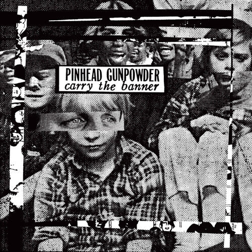 Pinhead Gunpowder - Carry The Banner - Vinyl Record