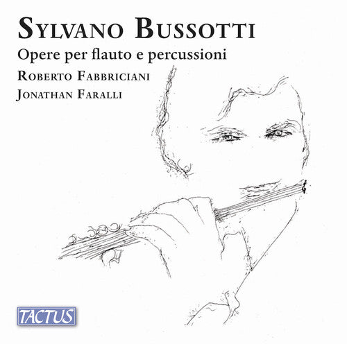 Bussotti / Fabbriciani / Faralli - Opere Per Flauto E Percussioni - Music CD