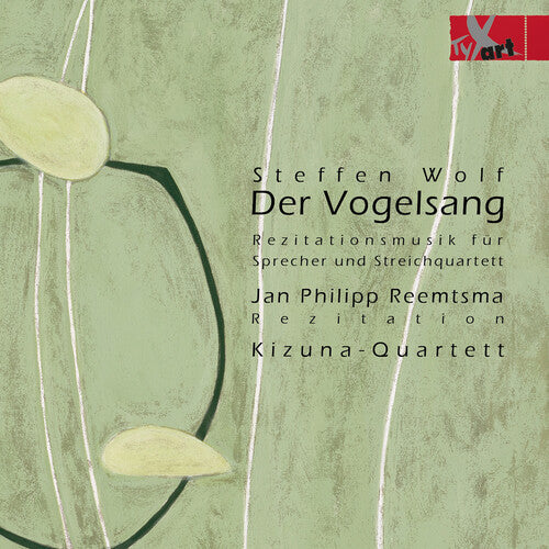 Wolf / Reemtsma / Kizuna-quartett - Der Vogelsang - Music CD