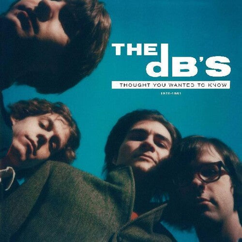 Db's - I Thought You Wanted To Know: 1978-1981 - Vinyl Record