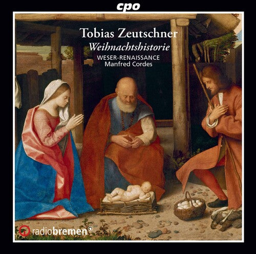 Zeutschner / Weser-renaissance Bremen / Cordes - Weihnachtshistorie - Music CD