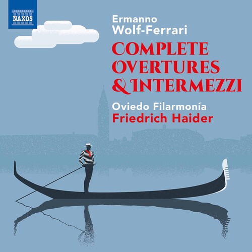 Wolf-ferrari / Oviedo Filarmonia / Haider - Complete Overtures & Intermezz - Music CD