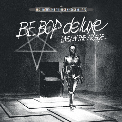 Be Bop Deluxe - Live In The Air Age: Hammersmith Odeon Concert 77 - Vinyl Record