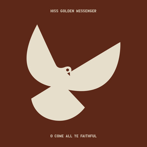 Hiss Golden Messenger - O Come All Ye Faithful - Music CD