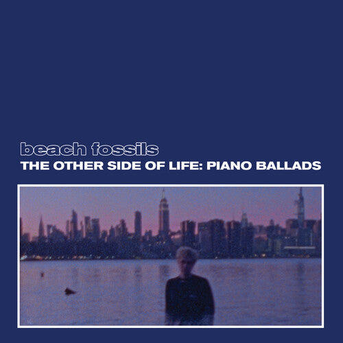 Beach Fossils - Other Side Of Life: Piano Ballads - Deep Sea - Vinyl Record