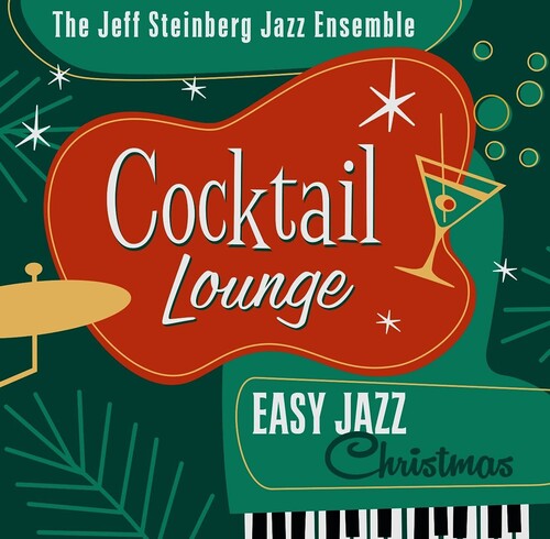Steinberg,jeff / Jazz Ensemble - Cocktail Lounge: Easy Jazz Christmas - Music CD