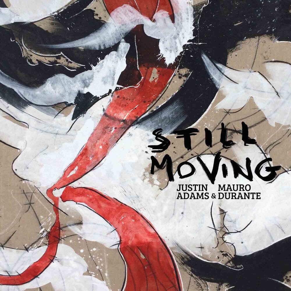 Justin Adams & Mauro Durante - Still Moving Music CD