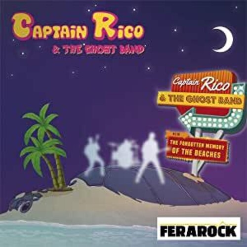 Captain Rico & The Ghost Band - Forgotten Memory Of The Beaches - Music CD
