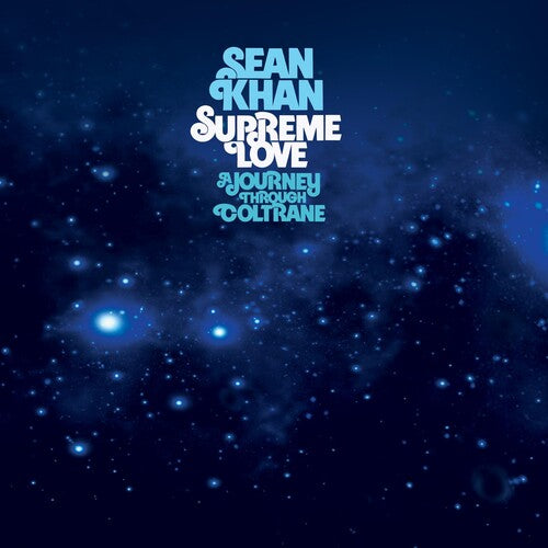 Khan,sean - Supreme Love: A Journey Through Coltrane - Vinyl Record