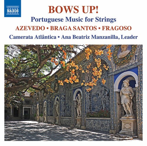 Azevedo / Camerata Atlantica / Manzanilla - Bows Up - Music CD