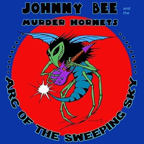 Johnny Bee & The Murder Hornets - Arc Of The Sweeping Sky - Music CD