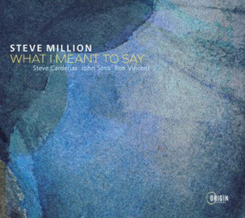Million,steve - What I Meant To Say - Music CD