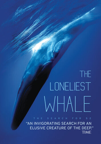 Loneliest Whale: The Search For 52 - Loneliest Whale: The Search For 52 - DVD