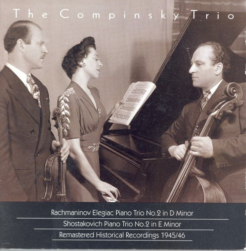 Compinsky Trio / Rachmaninoff / Shostakovich - Historical Recordings From 1945-46 - Music CD