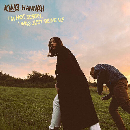 King Hannah - Im Not Sorry, I Was Just Being Me - Vinyl Record