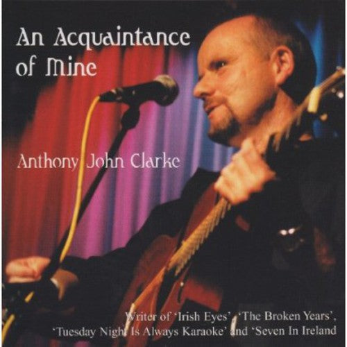Clarke,anthony John - An Acquaintance Of Mine - Music CD