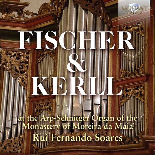 Fischer / Rui Fernando Soares - Arp-schnitger Organ - Music CD