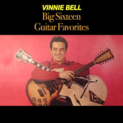 Bell,vinnie - Big Sixteen Guitar Favourites - Music CD
