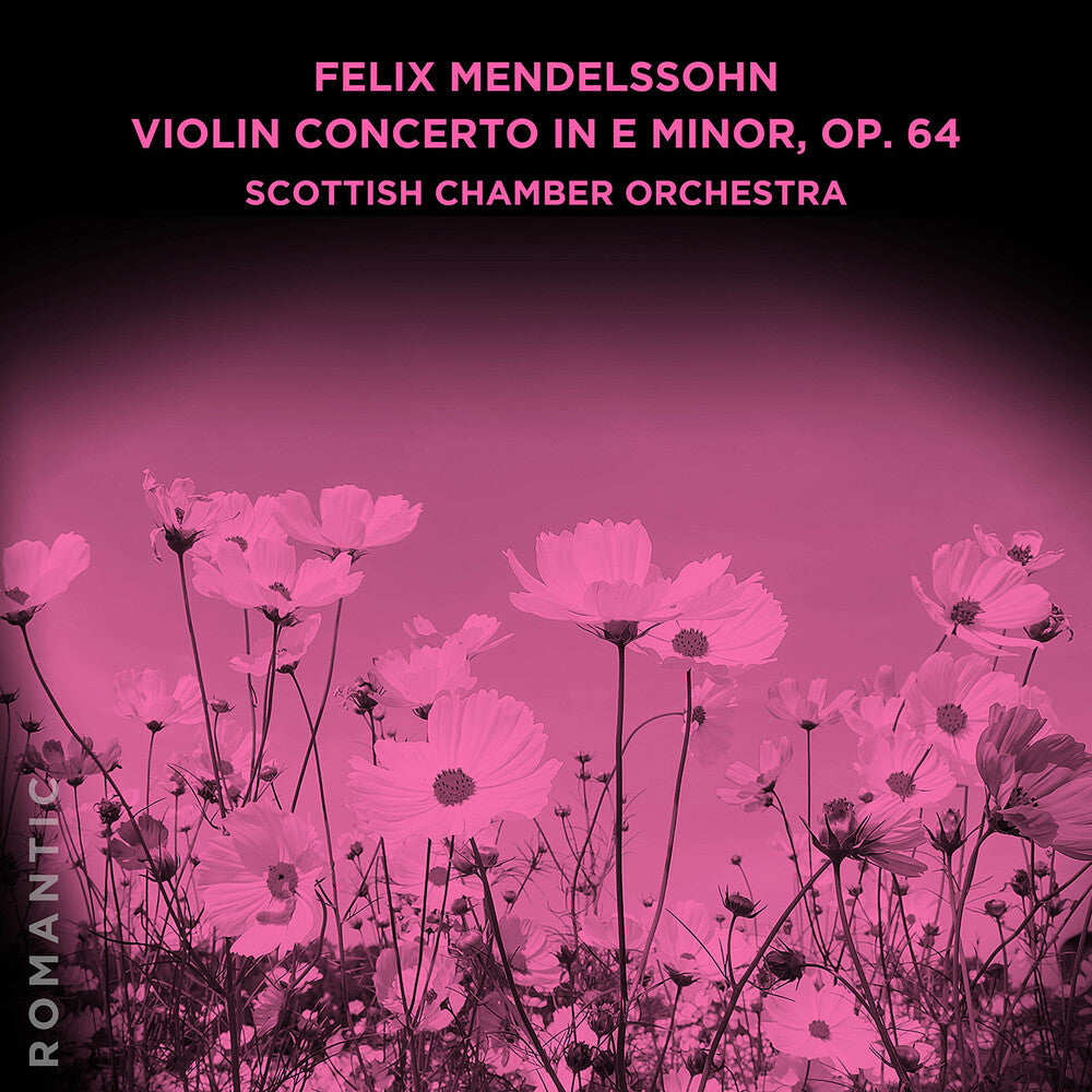 Scottish Chamber Orchestra - Felix Mendelssohn: Violin Con In E Minor Op. 64 Music CD