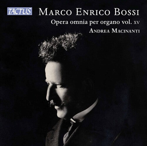 Bossi / Macinanti - Complete Organ Works 15 - Music CD