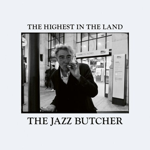Jazz Butcher - Highest In The Land - Music CD