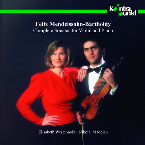 Mendelssohn / Madojan / Westenholz - Violin Sonatas - Music CD