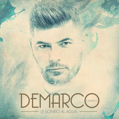 Flamenco,demarco - Le Sonrio Al Agua - Music CD