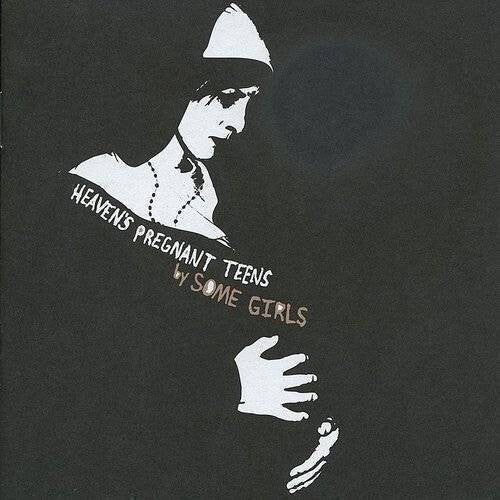 Some Girls - Heaven's Pregnant Teens - Vinyl Record