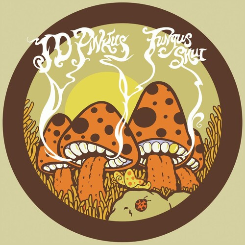 Jd Pinkus - Fungus Shui (orange Sunshine) - Vinyl Record