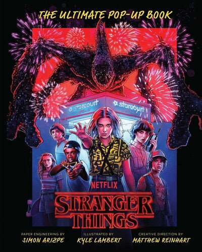 Arizpe,simon / Lambert,kyle / Reinhart,matthew - Stranger Things The Ultimate Pop Up Book - Books