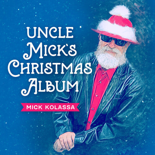 Kolassa,mick - Uncle Mick's Christmas Album - Music CD