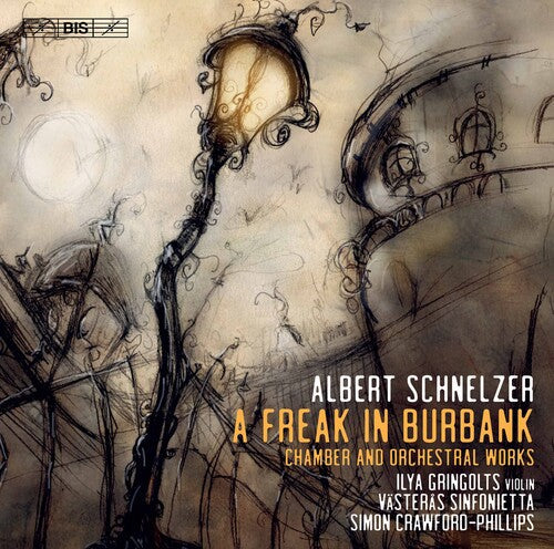 Schnelzer / Vasteras Sinfonietta / Gringolts - Freak In Burbank - Super Audio CD