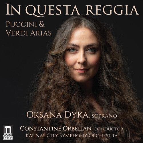 Puccini / Dyka / Orbelian - In Questa Reggia - Music CD