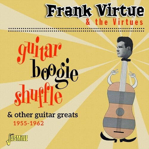 Virtue,frank & The Virtues - Guitar Boogie Shuffle & Other Guitar Greats 55-62 - Music CD