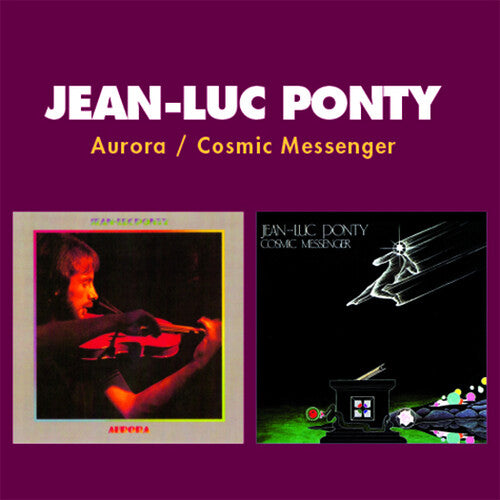 Ponty,jean Luc - Aurora / Cosmic Messenger (2-fer) - Music CD