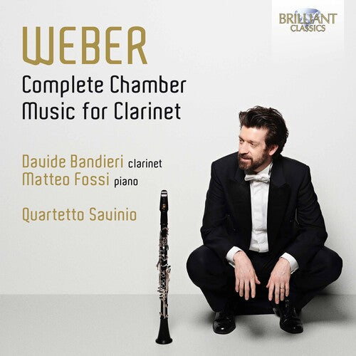 Weber / Bandieri / Quartetto Savinio - Complete Chamber Music - Music CD