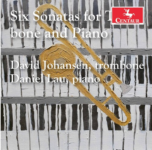 Bassett / Johansen / Lau - 6 Sonatas For Trombone & Piano - Music CD